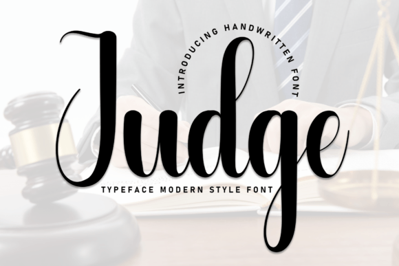 Judge: A Script Font with a Strong, Expressive Personality